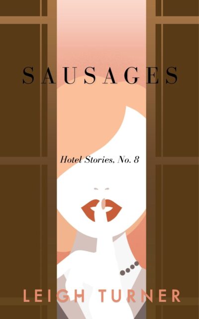 Sausages by Leigh Turner