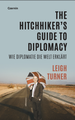 Leigh Turner Hitchhiker's Guide to Diplomacy